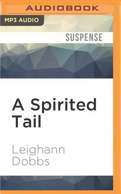 A Spirited Tail by Leighann Dobbs