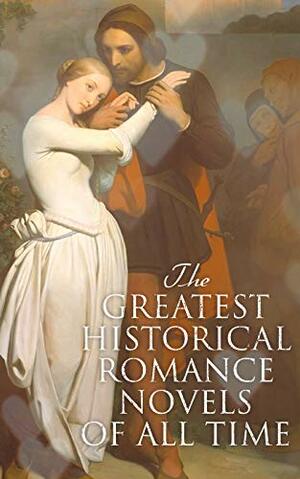 The Greatest Historical Romance Novels of All Time: Pride and Prejudice, The Wanderer, The Age of Innocence, The Wings of the Dove, Jane Eyre, Patronage, Wuthering Heights ... by William Makepeace Thackeray, Maria Edgeworth, Mrs. Olifant, Alexandre Dumas, Pierre Choderlos de Laclos, Georgette Heyer, Henry James, Thomas Hardy, Emily Brontë, Eliza Fowler Haywood, Anne Brontë, Nathaniel Hawthorne, Charlotte Brontë, Mary Wollstonecraft, Samuel Richardson, Henry Fielding, Edith Wharton, Jane Austen, Frances Burney, Grace Livingston Hill, Leo Tolstoy