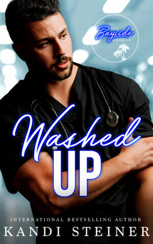 Washed Up by Kandi Steiner