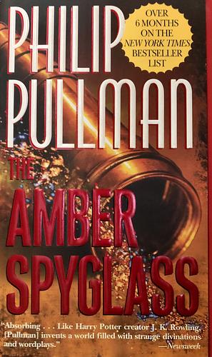 The Amber Spyglass by Philip Pullman