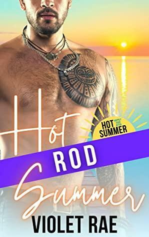 Hot Rod Summer by Violet Rae