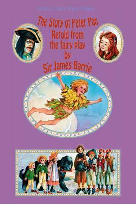 The Story of Peter Pan by J.M. Barrie