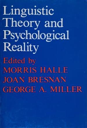 Linguistic Theory and Psychological Reality by Morris Halle