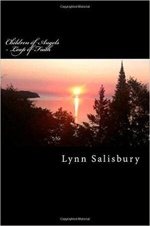 Children of Angels - Leap of Faith by Lynn Salisbury