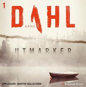 Utmarker by Arne Dahl