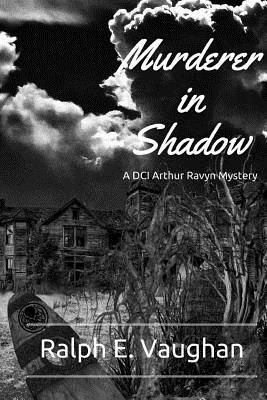 Murderer in Shadow by Ralph E. Vaughan