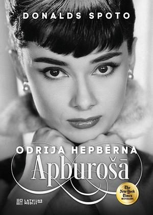 Odrija Hepbērna. Apburošā by Donald Spoto