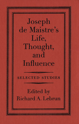 Maistre Studies by Richard A. Lebrun