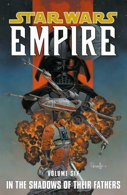 Star Wars: Empire, Volume 6: In the Shadows of Their Fathers by Thomas Andrews, Scott Allie
