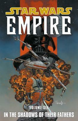 Star Wars: Empire, Volume 6: In the Shadows of Their Fathers by Scott Allie, Thomas Andrews