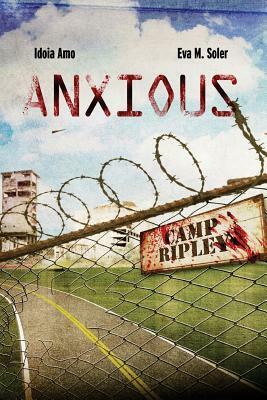 Anxious - English edition by Eva M. Soler, Idoia Amo