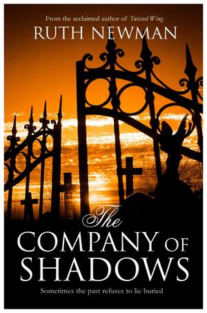 The Company Of Shadows by Ruth Newman