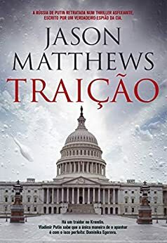 Traição by Jason Matthews