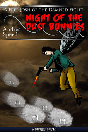 Night of the Dust Bunnies by Andrea Speed