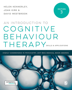 An Introduction to Cognitive Behaviour Therapy: Skills and Applications by Helen Kennerley, David Westbrook, Joan Kirk