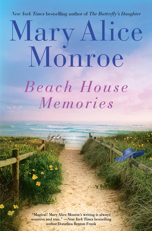 Beach House Memories by Mary Alice Monroe