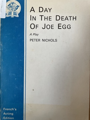 A Day in the Death of Joe Egg by Peter Nichols