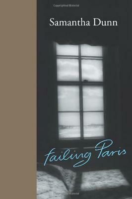 Failing Paris by Samantha Dunn