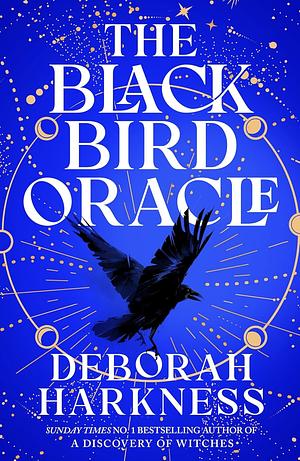 The Black Bird Oracle by Deborah Harkness