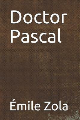 Doctor Pascal by Émile Zola