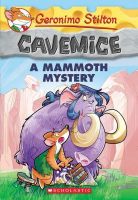 A Mammoth Mystery (Geronimo Stilton Cavemice #15), Volume 15 by Geronimo Stilton