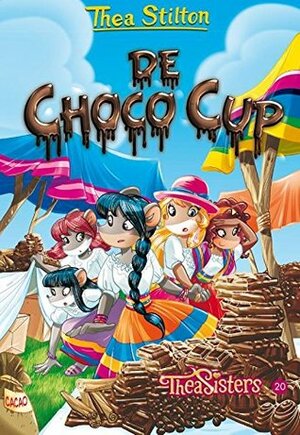 De Choco Cup by Thea Stilton