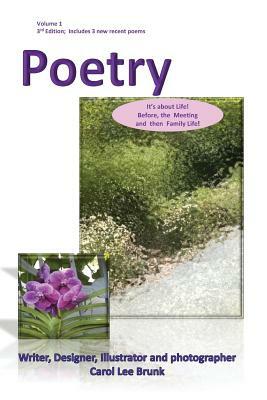 Poetry Volume 1 3rd Edition: Poetry Volume 1 3rd Edition by Carol Lee Brunk