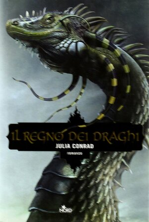 Il regno dei draghi by Julia Conrad