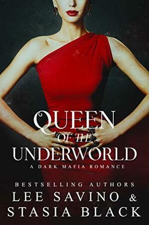 Queen of the Underworld by Lee Savino, Stasia Black