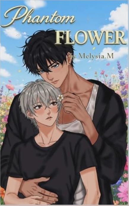 Phantom Flower by Melysia M. | The StoryGraph