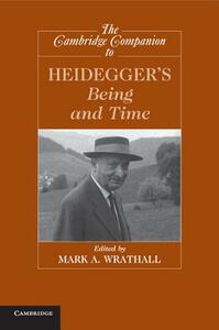 The Cambridge Companion to Heidegger's Being and Time by 