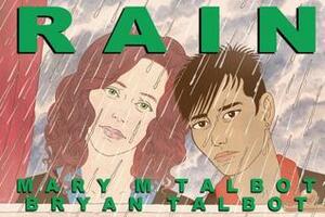 Rain by Bryan Talbot, Mary M. Talbot