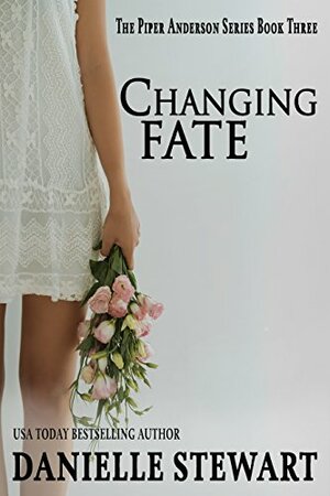 Changing Fate by Danielle Stewart