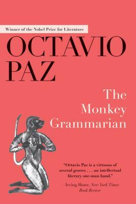 The Monkey Grammarian by Octavio Paz