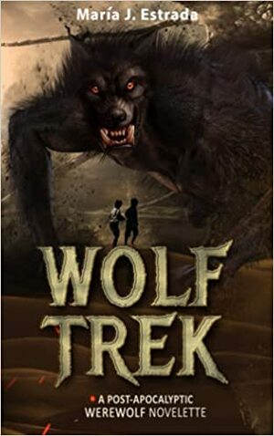 Wolf Trek by Maria J. Estrada