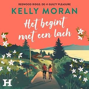 Het begint met een lach by Kelly Moran