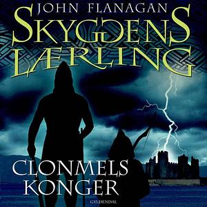 Clonmels konger by John Flanagan