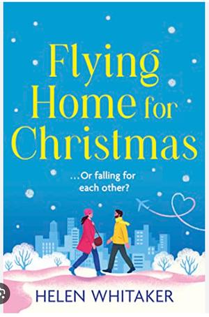 Flying Home for Christmas by Helen Whitaker