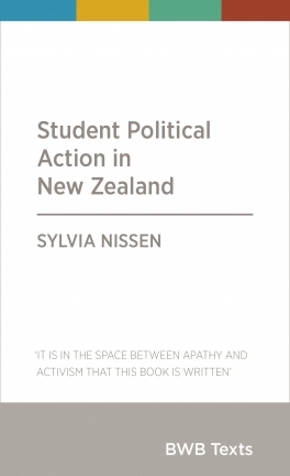 Student Political Action in New Zealand by Sylvia Nissen