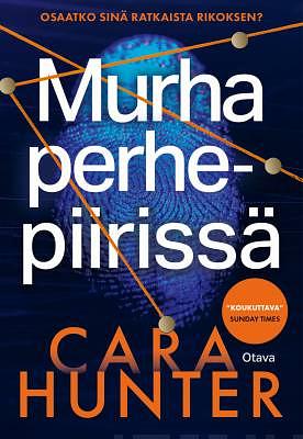 Murha perhepiirissä by Cara Hunter