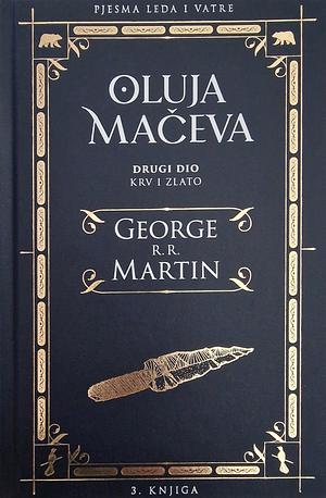 Oluja mačeva: krv i zlato by George R.R. Martin