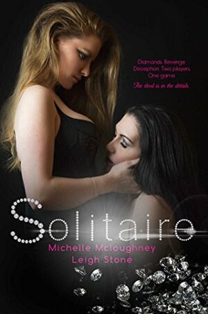 Solitaire by Michelle McLoughney, Leigh Stone