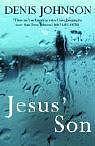 Jesus' Son by Denis Johnson