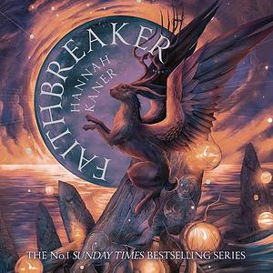 Faithbreaker by Hannah Kaner