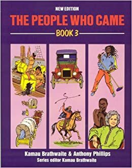 The People Who Came Book 3: Bk. 3 by Anthony Phillips, Robttom, Edward Kamau Brathwaite, Mollie A. Hunte