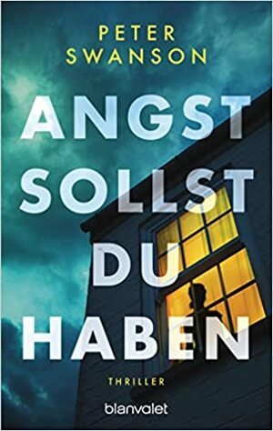 Angst sollst du haben by Peter Swanson