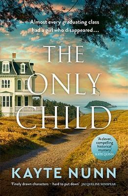 The Only Child by Kayte Nunn
