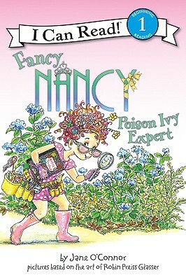 Fancy Nancy: Poison Ivy Expert by Jane O'Connor