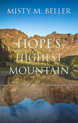 Hope's Highest Mountain by Misty M. Beller