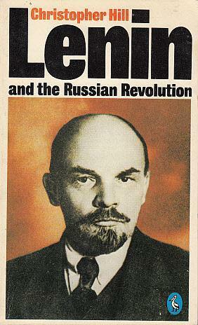 Lenin and the Russian Revolution by Christopher Hill